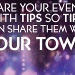 Share Your Event or Fundraiser with Our Tips Readers