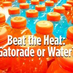 Which is Better: Gatorade or Water?