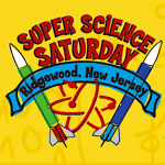 Ridgewood Family Fun: Super Science Saturday!