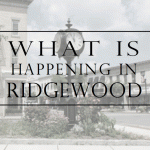 What’s Happening In and Around Ridgewood