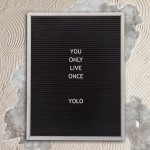 YOLO – What it doesn’t mean