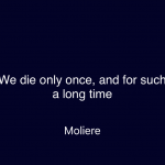 Find Happiness by Contemplating Your Mortality.