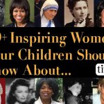 20+ Women Your Kids Should Know About