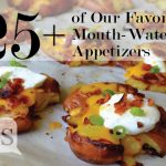 35+ of Our Favorite Mouth-Watering Appetizers