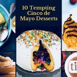 15+ Tempting Mexican-Inspired Desserts for Your Cinco de Mayo Fiesta