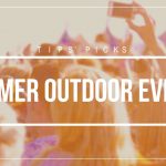 15+ Outdoor Events You Shouldn’t Miss This Summer