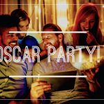 Throw an Oscar Party This Weekend