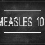 Measles: What You Need to Know