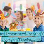 10 Ways to Keep the Kids Busy on Thanksgiving