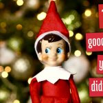 10 Reasons Your Elf Didn’t Move Last Night
