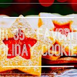 Our Favorite 35+ Holiday Cookie Recipes
