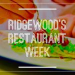 Save the Dates: Ridgewood’s Restaurant Week!