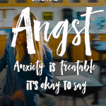 Angst: Raising Awareness Around Anxiety