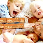 7 Things You Should Do During Your Quarantine