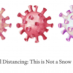 Great Read: “Social Distancing: This is Not a Snow Day.”