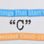20 Things That Start with C…Besides Covid 19!