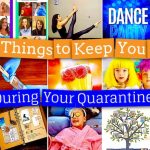 40+ Things to Do When You’re Quarantined