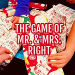 Holiday Fun: The Game of Mr. & Mrs. Right