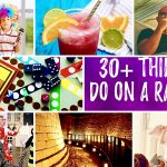 30+ Things to Do on a Rainy Weekend