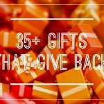 2021 Gifts That Feel Good to Give..& Recieve